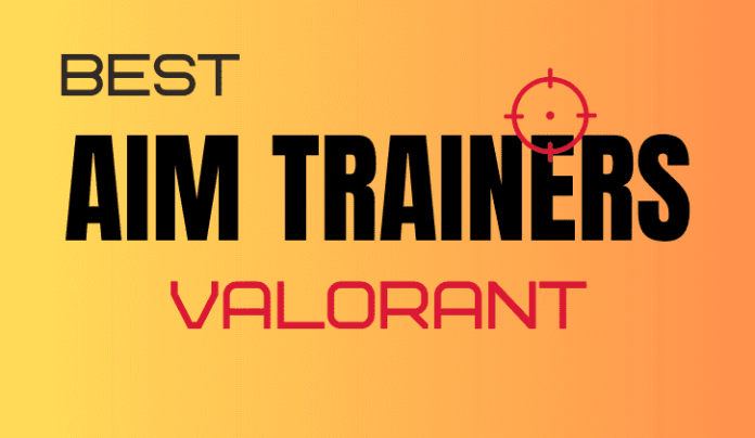 Best Aim Trainers for Valorant
