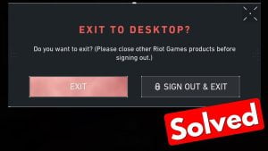 Please Close Other Riot Games Products Before Signing Out Error